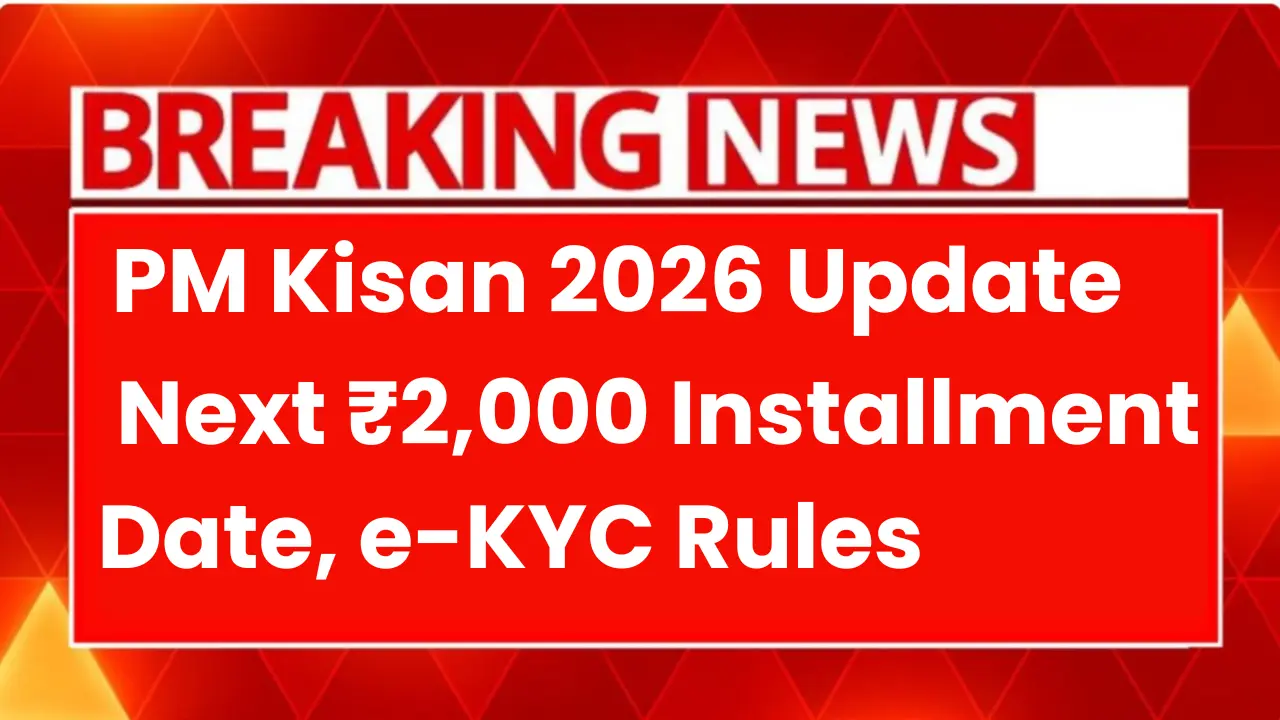 PM Kisan 2026 Update