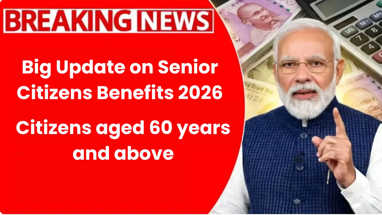 Senior Citizens Benefits 2026